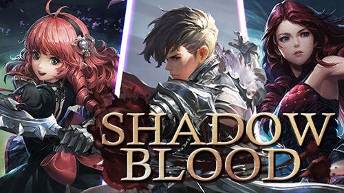 download Shadow blood apk